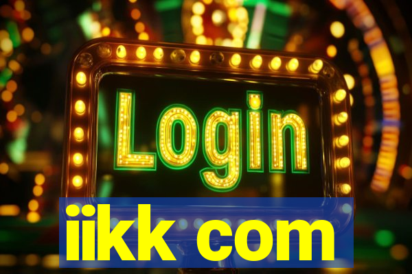 iikk com
